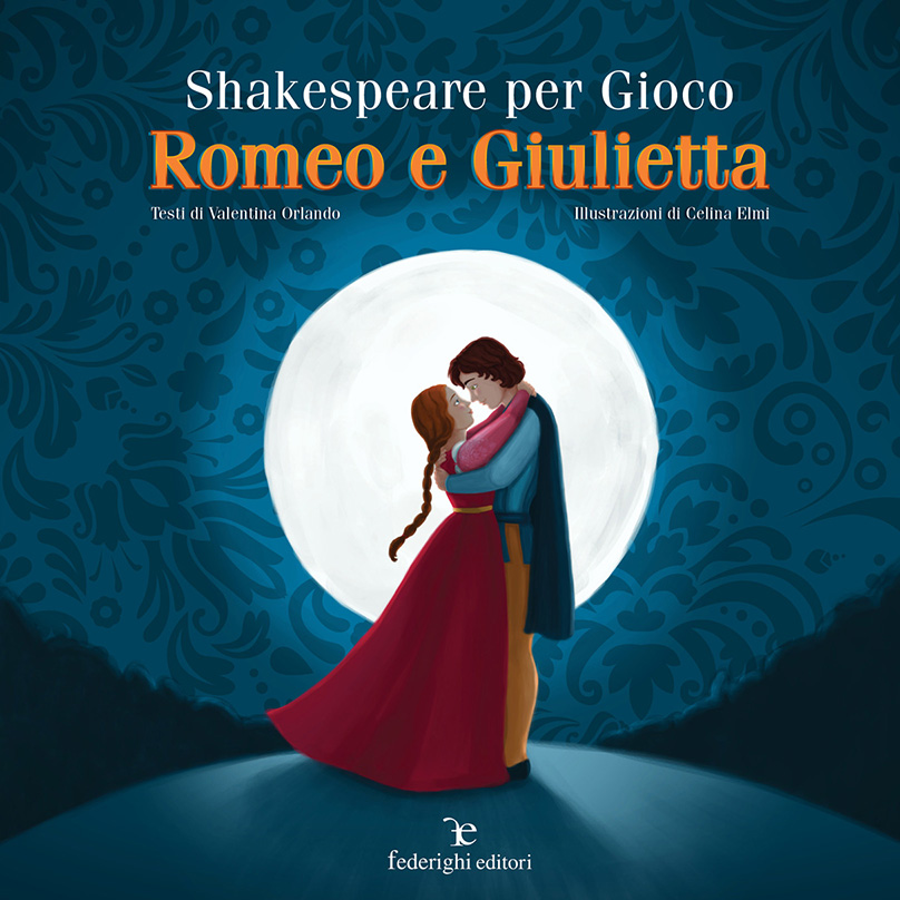 Shakespeare per Gioco - Romeo e Giulietta - Federighi Editori